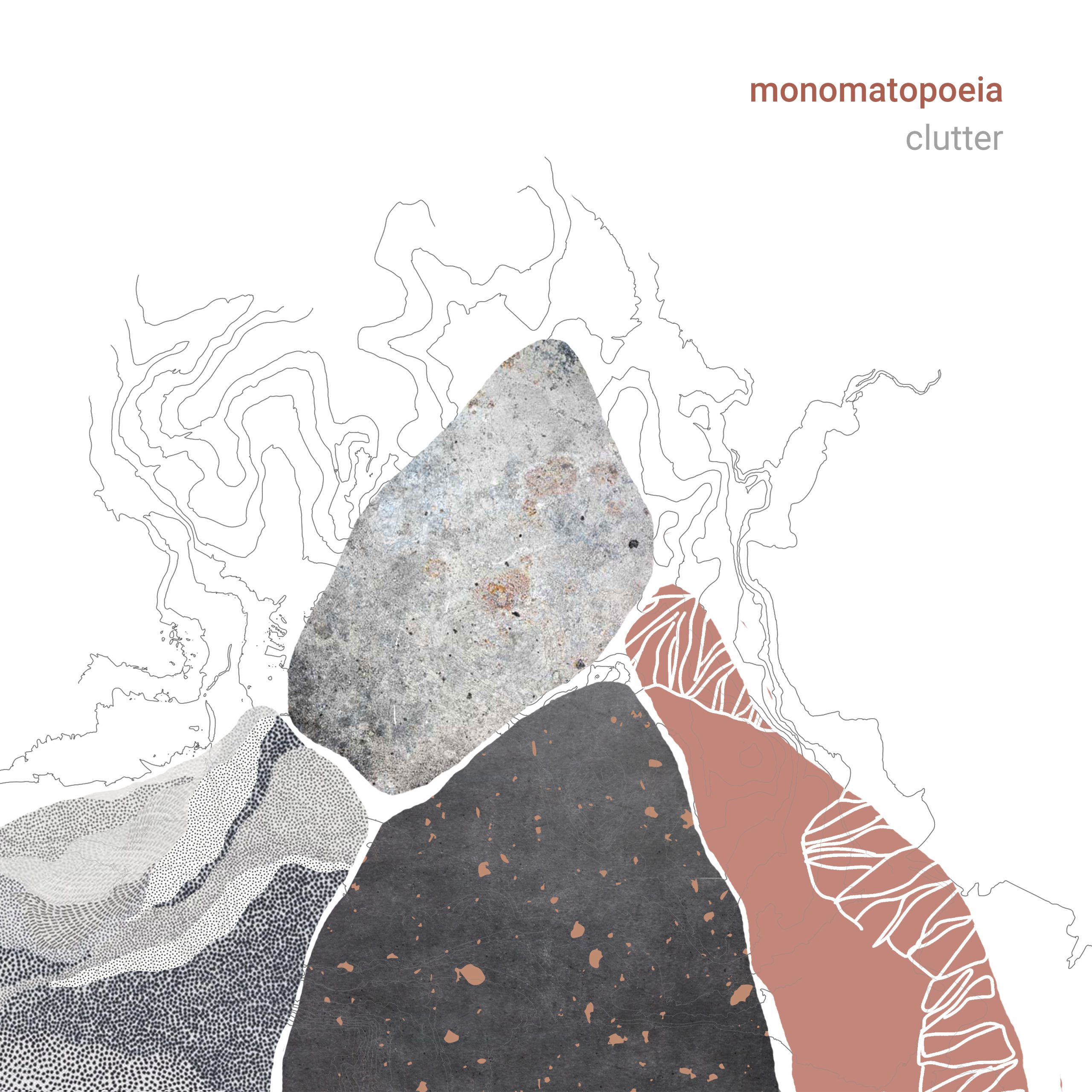 Monomatopoeia: Clutter